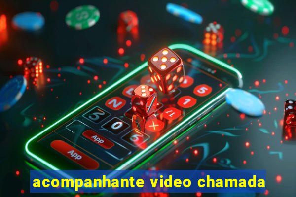 acompanhante video chamada